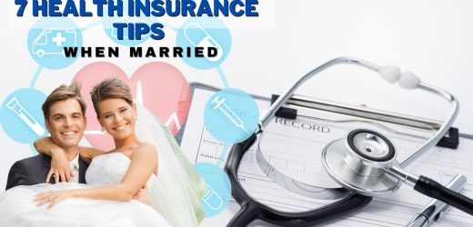 7 Health Insurance Tips When Married